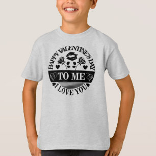 Happy Valentine's Day To Me I Love You-58771 T-Shirt