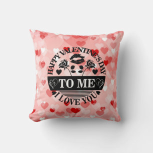 Happy Valentine's Day To Me I Love You-58771 Throw Pillow