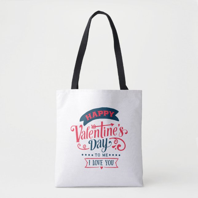Happy Valentines Day To Me Tote Bag (Front)
