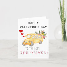 Happy Valentines Day to The Best Bus Driver