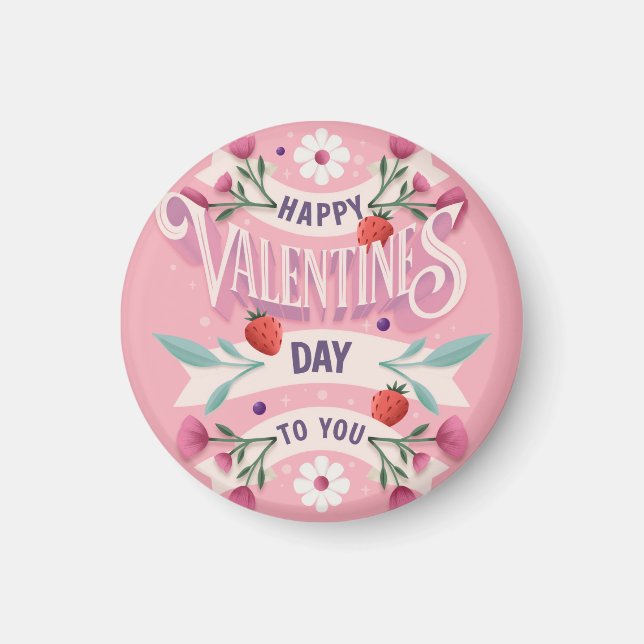 Happy Valentines Day to You Magnet (Front)