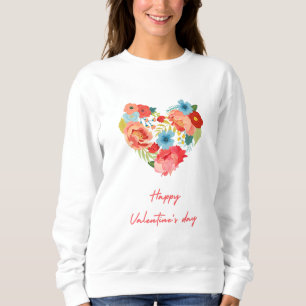 Happy Valentine's Day With Flowers Colorfull Sweatshirt