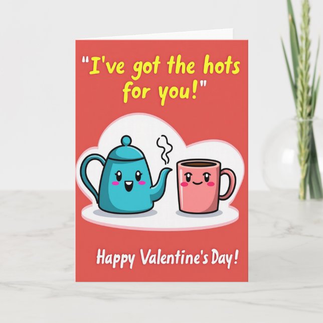 Happy Valentines Hots For You Card (Front)