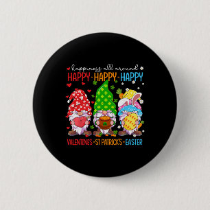 Happy Valentines St Patrick Easter Happy Holiday G 2 Inch Round Button