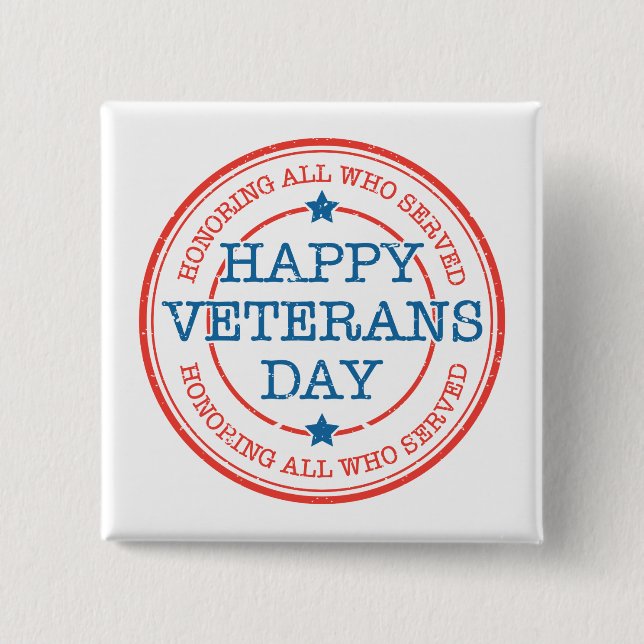 Happy Veterans Day Square Button (Front)
