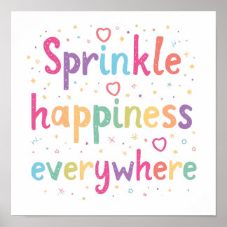 Happy Vibes Sprinkle Happiness Confetti Art Poster