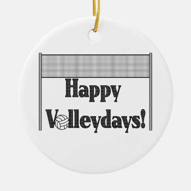 Happy Volleydays Ceramic Ornament (Front)