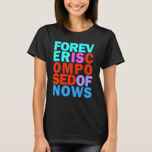 Happy Wellness Present Moment Rainbow Inspirationa T-Shirt