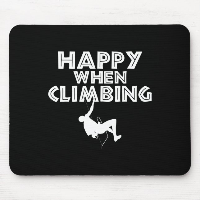 Happy When Climbing Tree Rock Climber  Mouse Pad (Front)