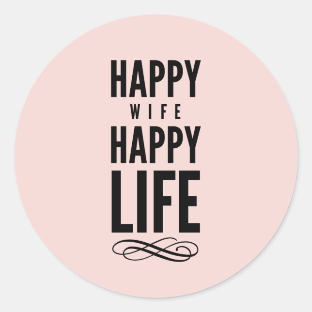 Happy Wife Funny Marriage Quote Pink Classic Round Sticker (Front)