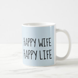 HAPPY WIFE HAPPY LIFE Coffee Mugs
