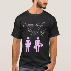 Happy Wife Happy Life Female T-Shirt