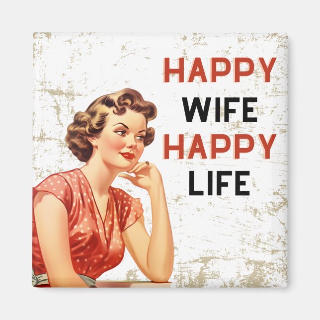 Happy Wife Happy Life Magnet (Front)