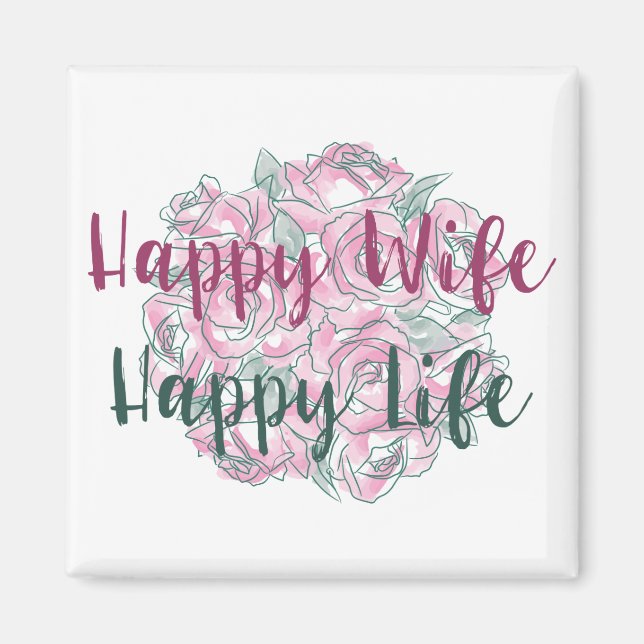Happy Wife Happy Life Magnet (Front)