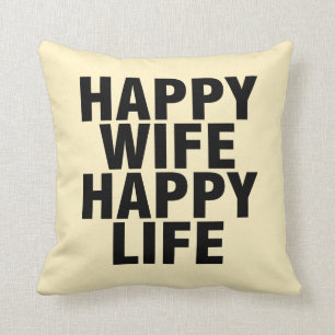 "Happy wife happy life" Personalized Black,Cream Throw Pillow