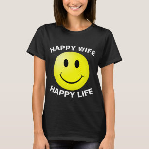 HAPPY WIFE HAPPY LIFE T-Shirts