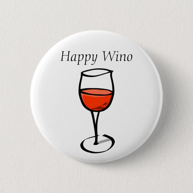 Happy Wino Funny Wine Drinking Quote 2 Inch Round Button (Front)