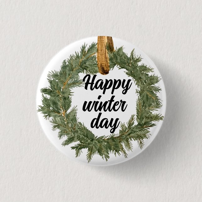 Happy Winter Day 1 Inch Round Button (Front)