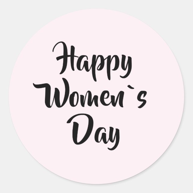 Happy Women`s Day Pink Classic Round Sticker (Front)