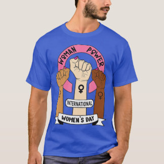 Happy Women's Day 8 March 2023, International Wome T-Shirt