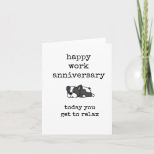 Happy Work Anniversary, Today You Get to Relax Card