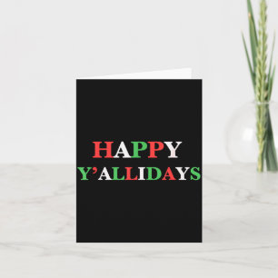 Happy Y’allidays - Southern Christmas Y’all Shirt Card