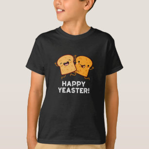 Happy Yeaster Funny Bread Pun Dark BG T-Shirt