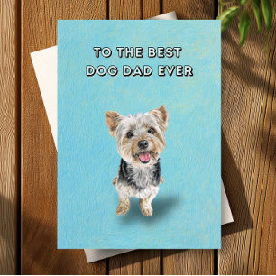 Happy Yorkshire Terrier Best Dog Dad Father's Day Card