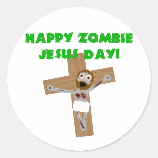 Happy Zombie Jesus Day Classic Round Sticker (Front)