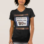 happybirthday happy birthday 90 ninety  90th T-Shirt<br><div class="desc">happybirthday happy birthday 90 ninety  90th</div>