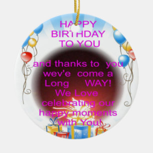 HappyBirthday To you Ceramic Ornament