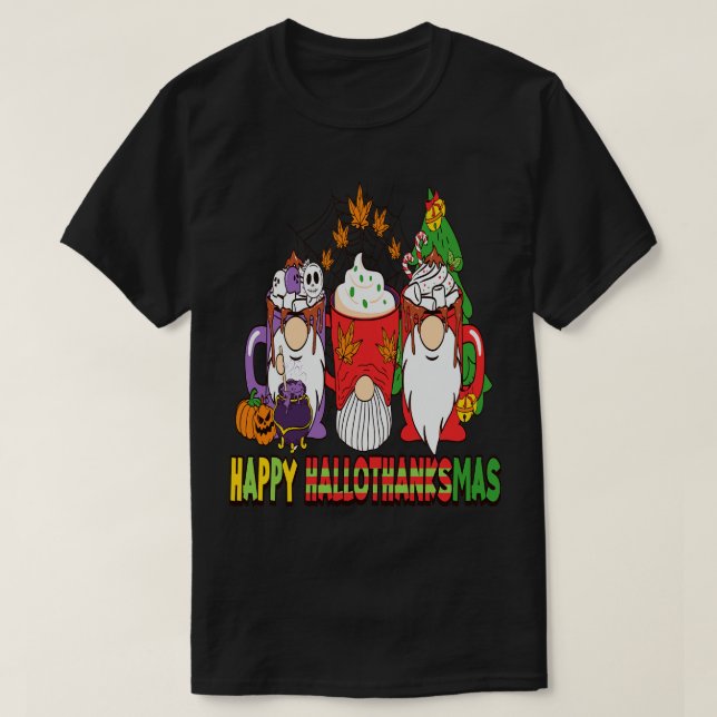 happyhallothanksmas 18 T-Shirt (Design Front)