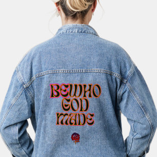 HappyWorkT BE WHO GOD MADE CHRISTIAN FEMINIST Denim Jacket