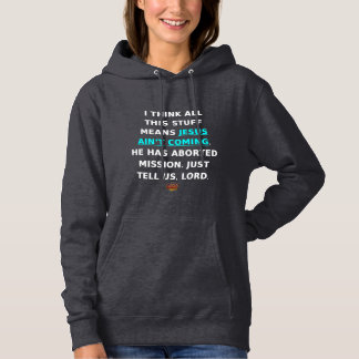 HappyWorkT JESUS AIN'T COMING BATSH*T WORLD FUNNY Hoodie