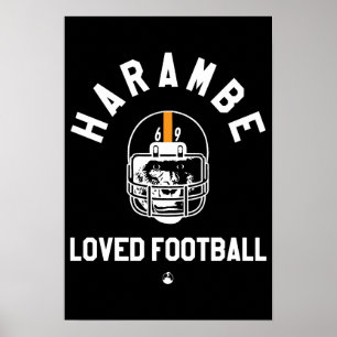 Harambe Loved Football Poster