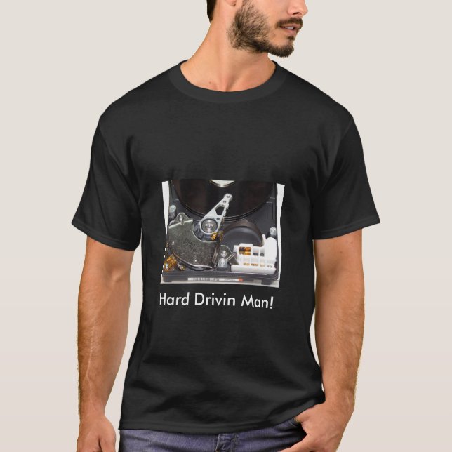 Hard Drivin Man T-Shirt (Front)