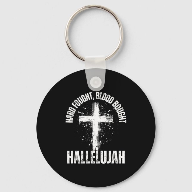 Hard Fought Blood Bought Hallelujah Cross Saved Ch Keychain (Front)