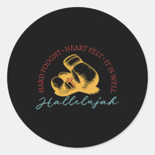 Hard Fought Classic Round Sticker
