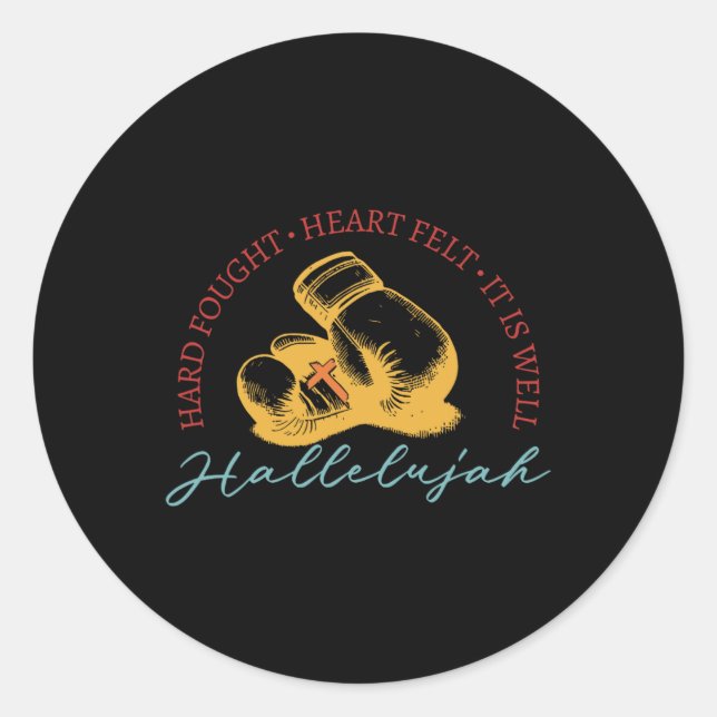 Hard Fought  Classic Round Sticker (Front)