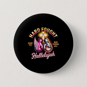 Hard Fought Hallelujah Boxing Gloves Faith 2 Inch Round Button