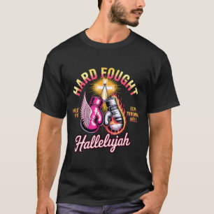 Hard Fought Hallelujah Boxing Gloves Faith  T-Shirt