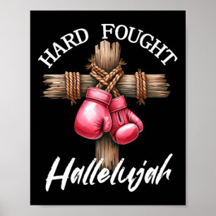 Hard Fought Hallelujah Boxing Gloves God Faith Jes Poster