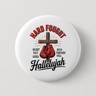 Hard Fought Hallelujah Christian Boxing Cross Stre 2 Inch Round Button
