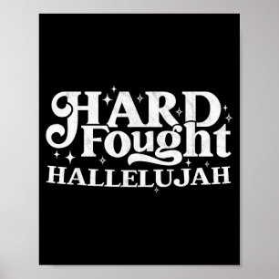 Hard Fought Hallelujah Poster