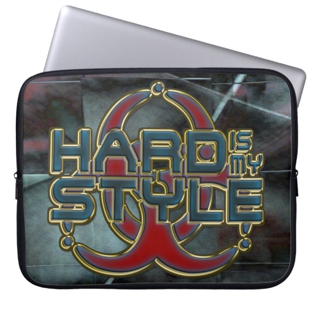 HARD is my STYLE + your background image Laptop Sleeve (Front)