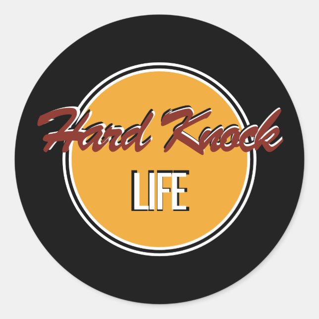 Hard Knock Life Classic Round Sticker (Front)