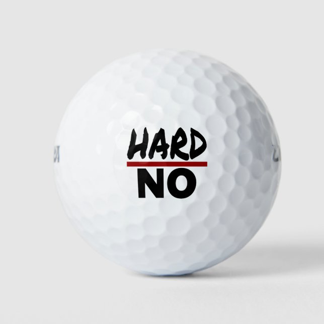 HARD NO, Funny Stuborn No Thank you Golf Balls (Front)
