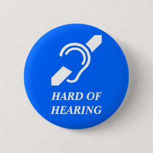Hard of Hearing 2 Inch Round Button
