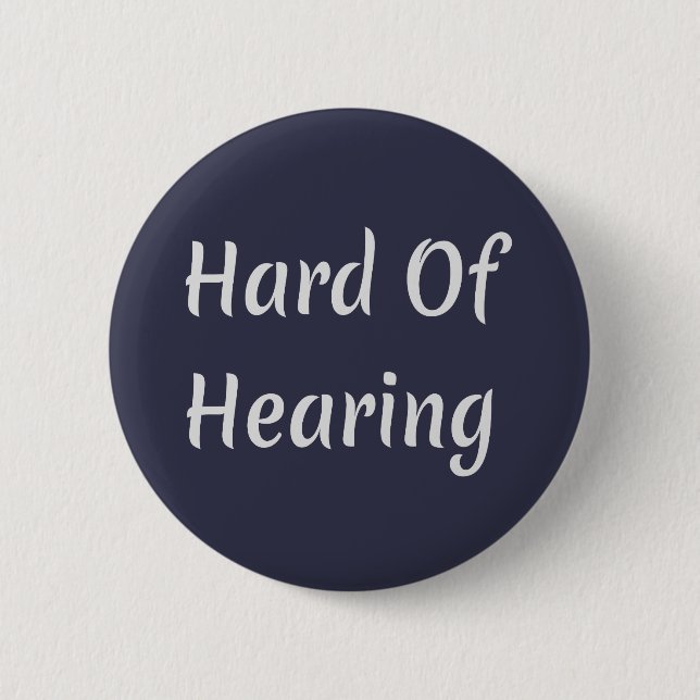 Hard of Hearing 2 Inch Round Button (Front)