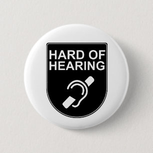 Hard of Hearing 2 Inch Round Button